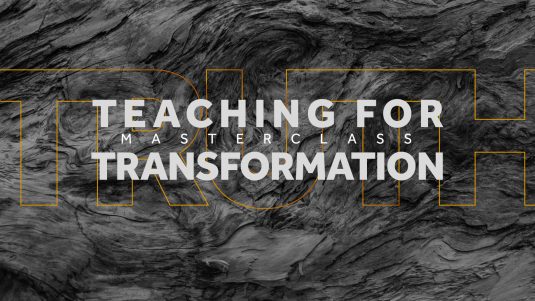 Teaching for Transformation MasterClass