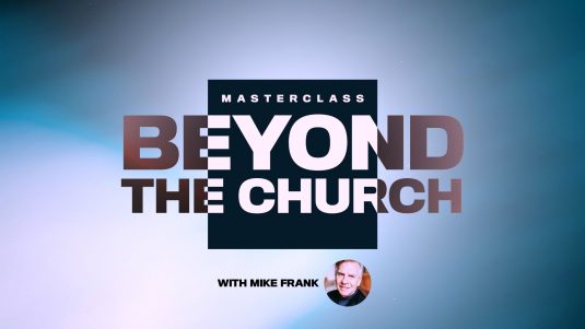 Beyond the Church MasterClass