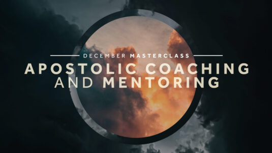 Apostolic Coaching and Mentoring MASTERCLASS